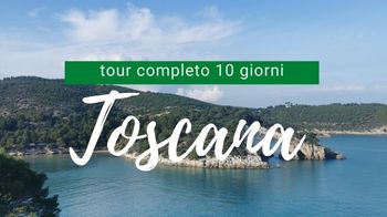 Toscana low cost: tour completo 10 giorni